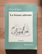 Livre La bonne adresse Pierre & René, Enlèvement ou Envoi