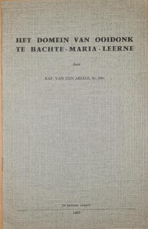 Het domein van Ooidonk te Bachte-Maria-Leerne, Livres, Histoire & Politique, Utilisé, Enlèvement ou Envoi