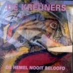 7"  De Kreuners ‎– De Hemel Nooit Beloofd, Gebruikt, 7 inch, Single, Ophalen of Verzenden