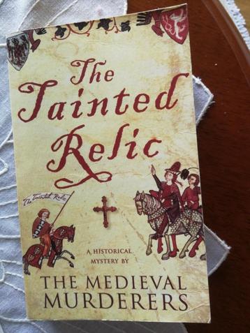 the MEDIEVAL MURDERERS - The Tainted Relic - anglais, Enlèvement ou Envoi, Comme neuf, The Medieval Murderers, Fiction