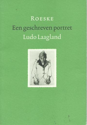 Ludo Laagland - Roeske, een geschreven portret beschikbaar voor biedingen