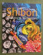 BOEKEN : SHIBORI - Designs & Techniques, Ophalen, Zo goed als nieuw, Overige typen