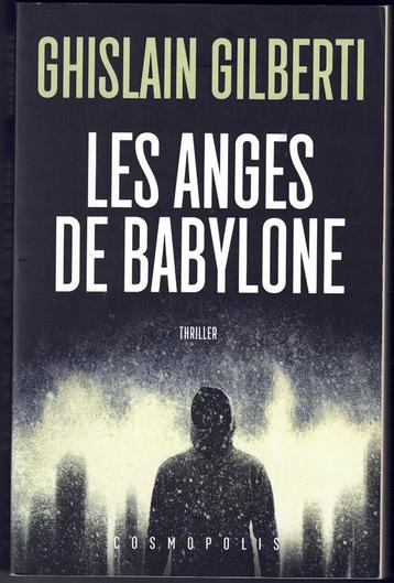 Ghislain Gilberti - Les anges de Babylone