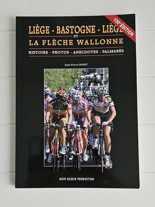 Luik - Bastogne -Luik en de Flèche Wallonne: geschiedenis, p, Boeken, Sportboeken, Gelezen, Lopen en Fietsen, Ophalen of Verzenden