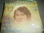 Peter Maffay - Du, CD & DVD, Vinyles Singles, 7 pouces, Pop, Utilisé, Enlèvement ou Envoi