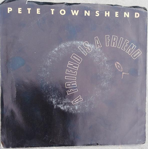 PETE TOWNSHEND: "A friend is a friend", CD & DVD, Vinyles Singles, Comme neuf, Single, Pop, 7 pouces, Enlèvement ou Envoi