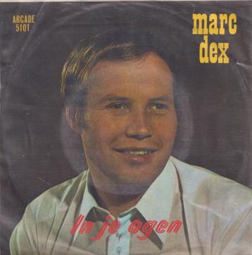 Marc Dex – In je ogen / Eindeloos – Single  beschikbaar voor biedingen