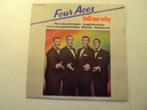 LP van "The Four Aces" Tell Me Why anno 1976., 1960 tot 1980, Jazz en Blues, Gebruikt, Ophalen of Verzenden