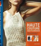 Haute Couture Naaitechnieken - Lynda Maynard - 9789089981301, Boeken, Verzenden, Zo goed als nieuw, Couturiers, Lynda Maynard