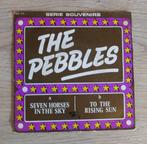 7"  The Pebbles ‎–Seven Horses In The Sky/To The Rising Sun, Cd's en Dvd's, Vinyl Singles, Gebruikt, 7 inch, Single, Ophalen of Verzenden