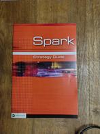 Spark - Strategy Guide, Livres, Livres scolaires, Enlèvement ou Envoi, Anglais, Autres niveaux, Comme neuf