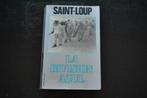 SAINT-LOUP La division AZUL 1978 Croisade espagnole - Russie, Verzamelen, Ophalen of Verzenden, Overige soorten, Boek of Tijdschrift