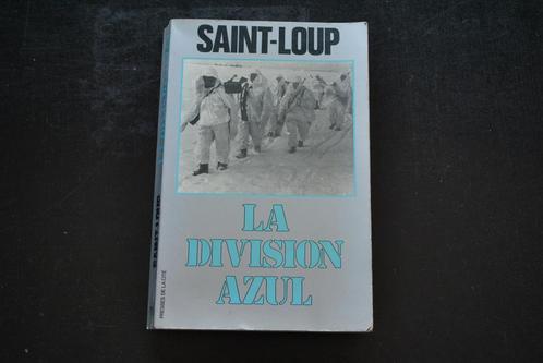 SAINT-LOUP La division AZUL 1978 Croisade espagnole - Russie, Verzamelen, Militaria | Algemeen, Overige soorten, Boek of Tijdschrift