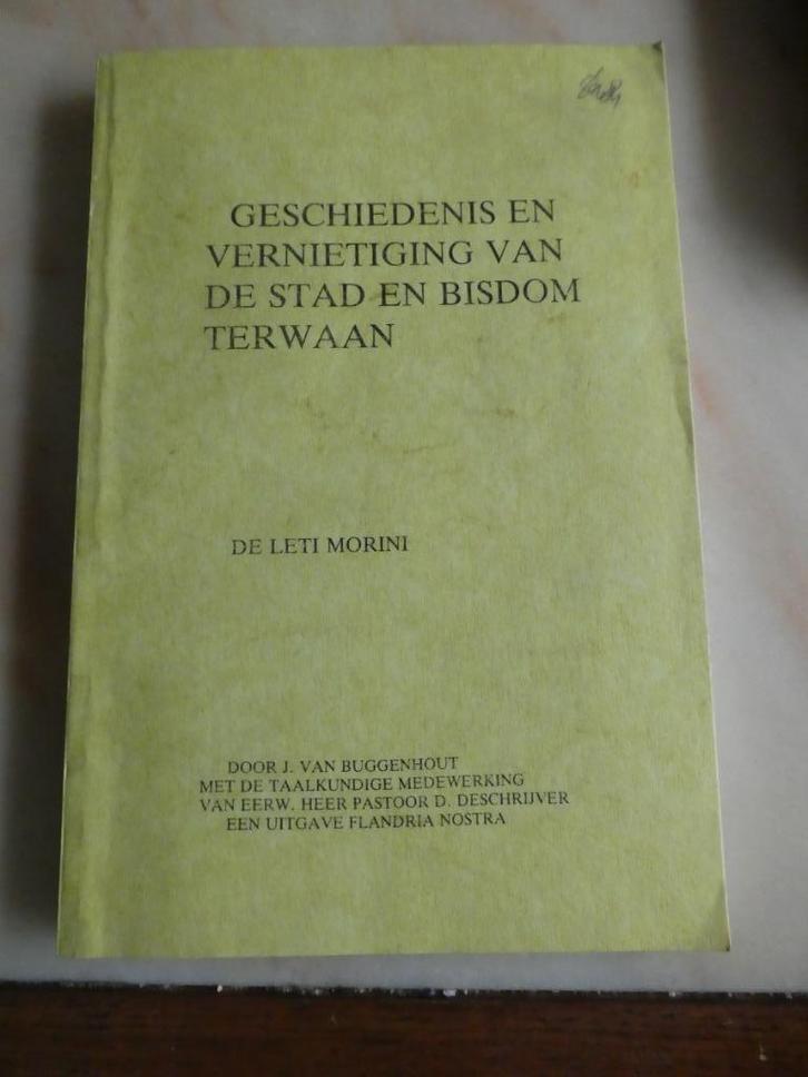 Geschiedenis en vernieling van de stad Terwaan - Therouanne, Boeken, Oorlog en Militair, Ophalen of Verzenden