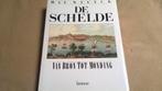 De Schelde van bron tot monding, Boeken, Geschiedenis | Stad en Regio, Ophalen of Verzenden