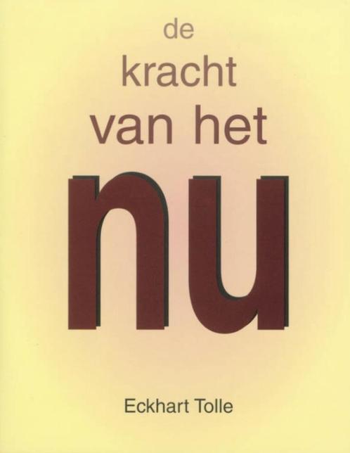 De kracht van het nu, Eckhart Tolle, Boeken, Esoterie en Spiritualiteit, Zo goed als nieuw, Verzenden