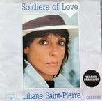 Liliane Saint-Pierre  "Soldiers of love" (version française), Cd's en Dvd's, Ophalen of Verzenden, Zo goed als nieuw, Overige genres