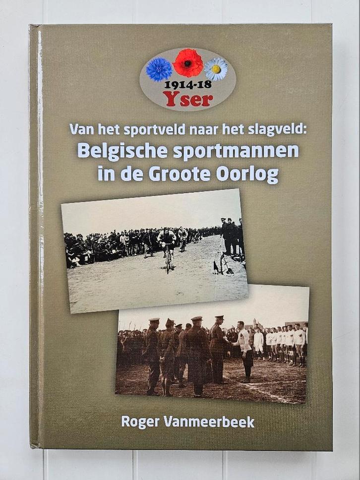 Van het sportveld naar het slagveld. Belgische sportmannen, Boeken, Oorlog en Militair, Gelezen, Voor 1940, Ophalen of Verzenden