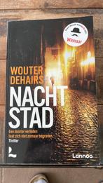 Nachtstad van Wouter Dehairs, België, Ophalen of Verzenden, Zo goed als nieuw, Lannoo