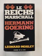 Le Reichsmarschall Hermann Goering, Utilisé, Enlèvement ou Envoi, Deuxième Guerre mondiale, Leonard Mosley