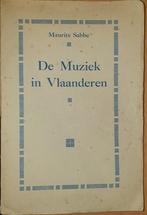 De muziek in Vlaanderen, Boeken, Gelezen, Ophalen of Verzenden, Maurits Sabbe, Overige onderwerpen