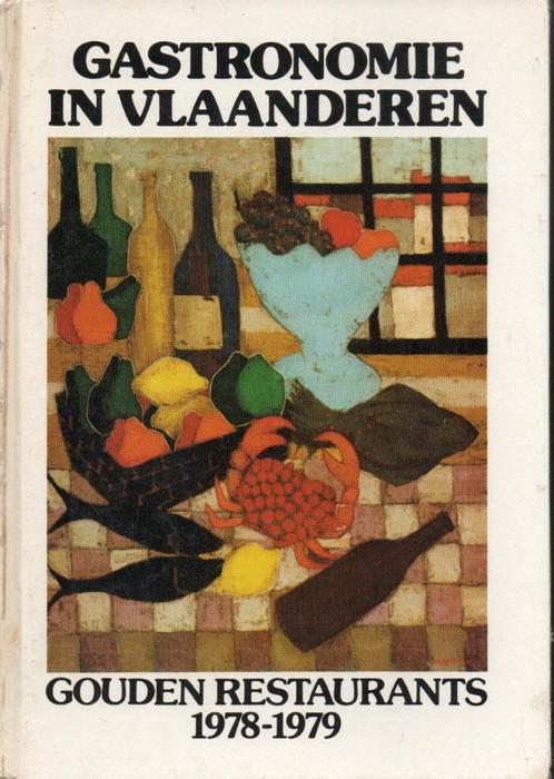 GASTRONOMIE IN VLAANDEREN - GOUDEN RESTAURANTS 1978-1979, Boeken, Kookboeken, Gelezen, Ophalen of Verzenden