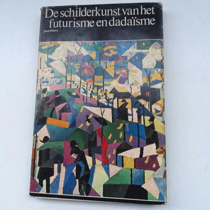 De schilderkunst van het Futurisme en Dadaïsme., Antiek en Kunst, Kunst | Overige Kunst, Ophalen of Verzenden
