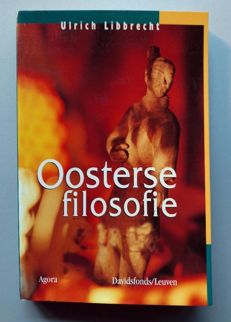 Oosterse filosofie / een inleiding, Livres, Philosophie, Enlèvement ou Envoi, Comme neuf