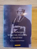 B. Foster - De verborgen levens van Alexandra David-Neel, Boeken, Reisverhalen, Ophalen of Verzenden, B. Foster; Mark Foster