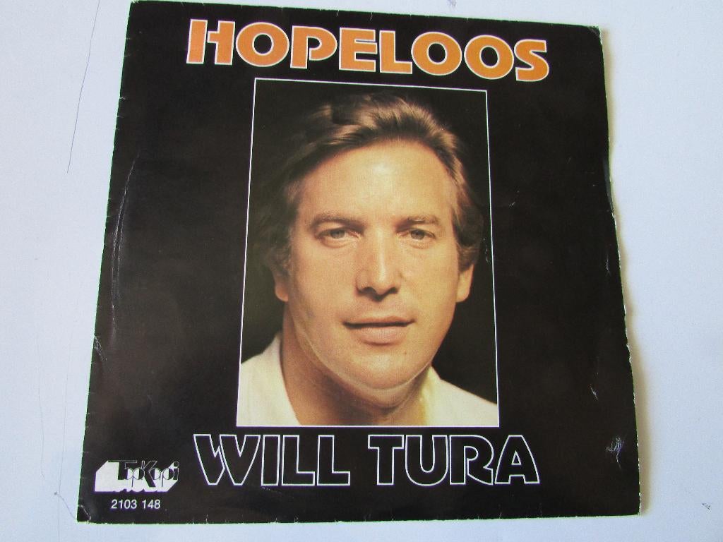 WILL TURA ; HOPELOOS , single, CD & DVD, Vinyles | Néerlandophone, Enlèvement ou Envoi, Utilisé, 7 inch, Pop