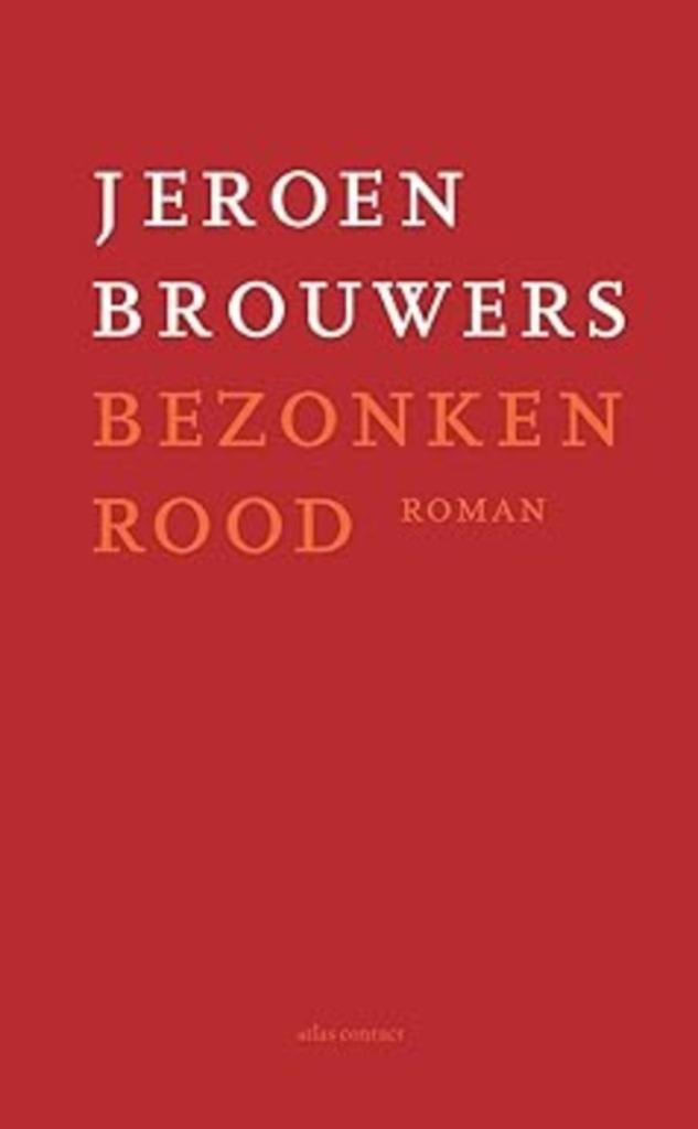 Jeroen Brouwers Bezonken rood  SNELLE GRATIS LEVERING, Boeken, Literatuur, Nieuw, Nederland, Verzenden