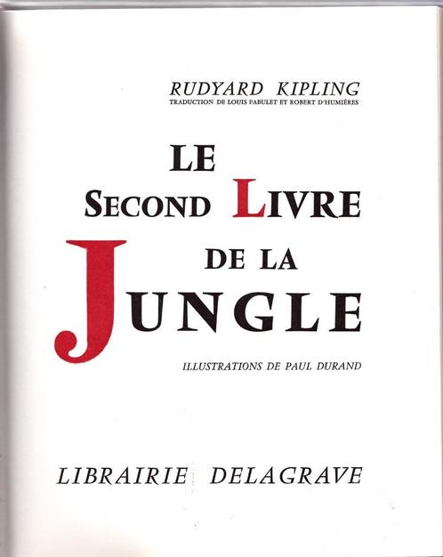 Rudyard KIPLING - Le Second Livre de la Jungle illustré 1965, Boeken, Sprookjes en Fabels, Zo goed als nieuw, Ophalen
