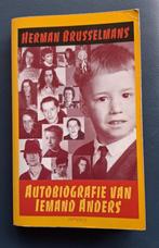 Herman Brusselmans - autobiografie van iemand anders, Boeken, Gelezen, Herman Brusselmans, Ophalen of Verzenden, Nederland