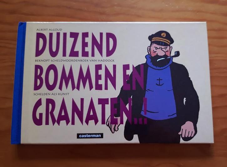 A. Algoud 'Duizend Bommen en Granaten' Kapitein Haddock 1991, Livres, BD, Neuf, Une BD, Envoi
