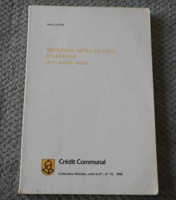 Bruyères , bêtes et gens d' Ardenne  XV - XVIIIs  (H. Jacob) beschikbaar voor biedingen