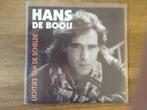 single hans de booij, Cd's en Dvd's, Nederlandstalig, Ophalen of Verzenden, 7 inch, Single