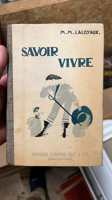 Vintage etiquetteboek ‘Savoir Vivre’ – M.M. Laloyaux –1930 beschikbaar voor biedingen