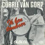 Corrie Van Gorp - Ik Ben Tamboer, Cd's en Dvd's, Overige genres, 7 inch, Single, Ophalen of Verzenden