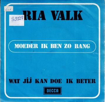 Vinyl, 7"   /   Ria Valk – Moeder Ik Ben Zo Bang