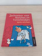Technieken Sketches en toneelstukjes, Ophalen of Verzenden, Gelezen