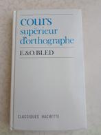 Spellingcursus voor gevorderden door E. en O. Bled Hachette, Gelezen, Frans, ASO, Hachette