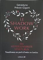 Le Shadow work des Hypersensibles Spirituels : G.P. Gigant, Gelezen, Géraldyne Prévot Gigant, Ophalen of Verzenden, Ontwikkelingspsychologie