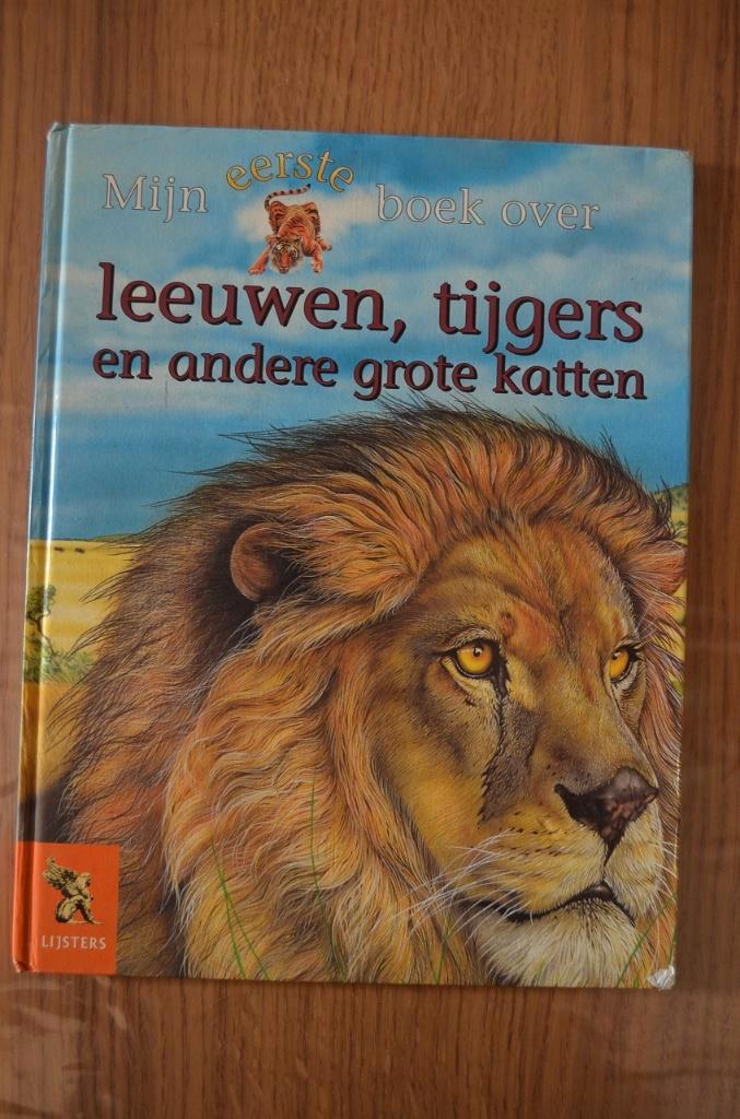 Christiane Gunzi - Mijn eerste boek over Leeuwen, tijgers en, Livres, Livres pour enfants | Jeunesse | Moins de 10 ans, Utilisé