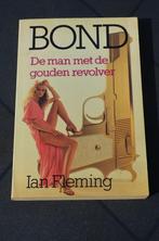 Bond de man met de gouden revolver - Ian Fleming, Boeken, Gelezen, België, Ophalen of Verzenden, Ian Fleming