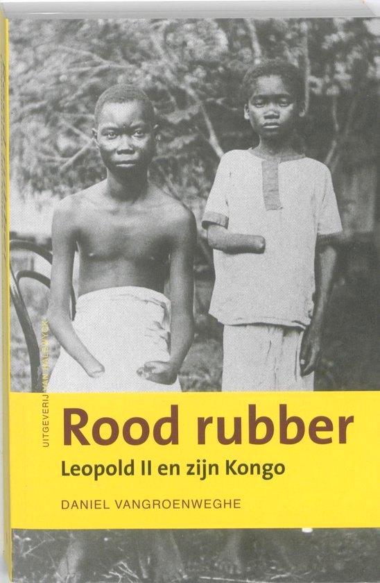 Te Koop Boek ROOD RUBBER Daniel Vangroenweghe, Boeken, Geschiedenis | Wereld, Zo goed als nieuw, Afrika, 19e eeuw, Verzenden
