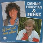 45t Dennie Christian & Mieke - Jij bent niet meer alleen, Cd's en Dvd's, Vinyl | Nederlandstalig, Ophalen of Verzenden, Zo goed als nieuw