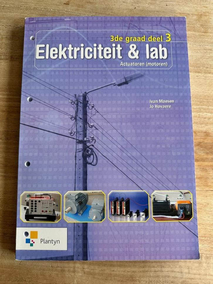 Elektriciteit & lab: Actuatoren (motoren) (3de graad deel 3), Boeken, Schoolboeken, Zo goed als nieuw, Overige vakken, Ophalen of Verzenden