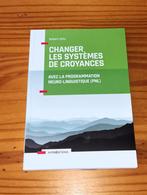 Changer les systèmes de croyances avec la PNL, Livres, Psychologie, Utilisé, Envoi