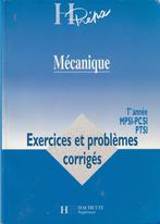 Mécanique Exercices et problèmes corrigés1re année MPSI-PCSI, Boeken, Schoolboeken, Overige niveaus, Ophalen of Verzenden, Marie-Noëlle Sanz