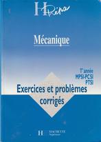 Mécanique Exercices et problèmes corrigés1re année MPSI-PCSI, Livres, Physique, Enlèvement ou Envoi, Autres niveaux, Comme neuf
